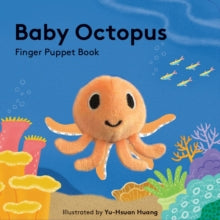 Baby Octopus: Finger Puppet Book - Yu-Hsuan Huang (Novelty book) 14-04-2022 