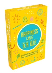 Happiness Cards for Kids: 52 Cheerful Cards to Help Your Child Feel Full of Joy - Summersdale Publishers (Cards) 16-12-2021 