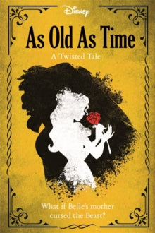 Twisted Tales Hardback  Disney Princess Beauty and the Beast: As Old As Time - Igloo Books (Hardback) 29-10-2020 