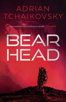 Bear Head - Adrian Tchaikovsky (Paperback) 08-07-2021 