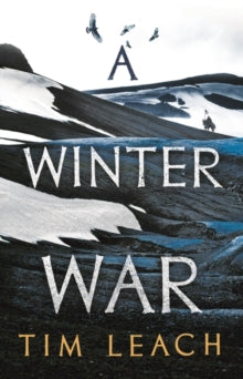 A Winter War - Tim Leach (Hardback) 05-08-2021 