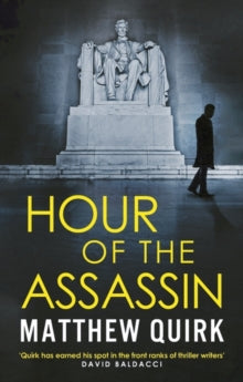 Hour of the Assassin - Matthew Quirk (Paperback) 06-01-2022 