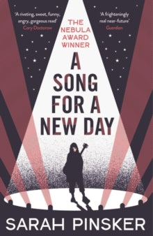 A Song for a New Day - Sarah Pinsker (Paperback) 04-03-2021 Winner of Nebula Best Novel 2019 (United States).