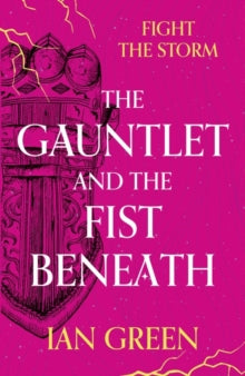 The Rotstorm  The Gauntlet and the Fist Beneath - Ian Green (Paperback) 03-02-2022 