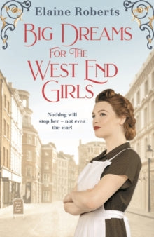 Big Dreams for the West End Girls - Elaine Roberts (Paperback) 02-09-2021 
