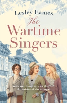 The Wartime Singers - Lesley Eames (Paperback) 14-10-2021 