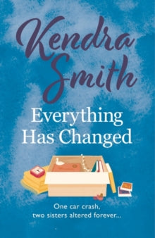 Everything Has Changed - Kendra Smith (Paperback) 11-11-2021 