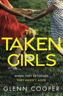 The Taken Girls - Glenn Cooper (Paperback) 02-09-2021 