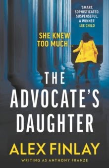 The Advocate's Daughter - Anthony Franze (Paperback) 02-09-2021 