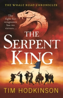 The Serpent King - Tim Hodkinson (Paperback) 02-09-2021 
