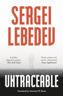 Untraceable - Sergei Lebedev; Antonina W. Bouis (Paperback) 02-09-2021 