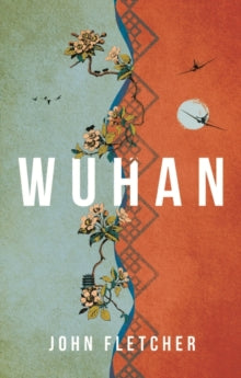 Wuhan - John Fletcher (Paperback) 14-04-2022 