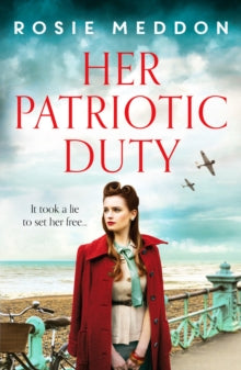 On the Home Front 1 Her Patriotic Duty: An emotional and gripping WW2 historical novel - Rosie Meddon (Paperback) 15-10-2020 