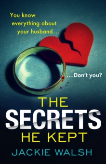 The Secrets He Kept - Jackie Walsh (Paperback) 20-08-2020 