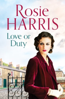 Love or Duty: An absorbing saga of heartache and family in 1920s Liverpool - Rosie Harris (Paperback) 19-11-2020 
