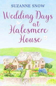 Love in the Lakes  Wedding Days at Halesmere House: A heartwarming feel-good romance - Suzanne Snow (Paperback) 02-02-2023 