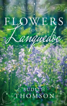 Flowers of Languedoc - Judith Thomson (Paperback) 28-11-2020 