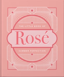 The Little Book of Rose: Summer Perfection - Orange Hippo! (Hardback) 24-06-2021 