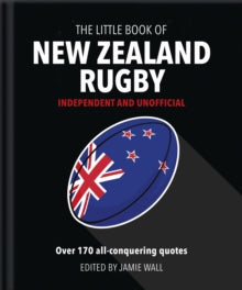 The Little Book of New Zealand Rugby: Told in their own words - Orange Hippo! (Hardback) 22-07-2021 
