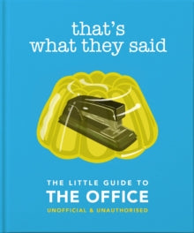 That's What They Said: The Little Guide to The Office - Orange Hippo! (Hardback) 16-09-2021 