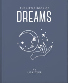 The Little Book of...  The Little Book of Dreams: Decode Your Dreams and Reveal Your Secret Desires - Orange Hippo! (Hardback) 03-02-2022 