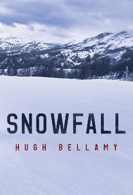 Snowfall - Hugh Bellamy (Paperback) 23-02-2023 