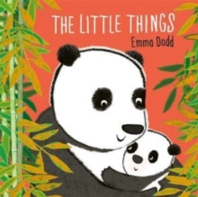The Little Things - Emma Dodd; Emma Dodd (Hardback) 06-01-2022 