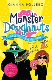 Cyclops on a Mission (Monster Doughnuts 2) - Gianna Pollero; Sarah Horne (Paperback) 20-01-2022 
