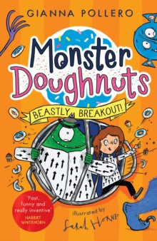 Beastly Breakout! (Monster Doughnuts 3) - Gianna Pollero; Sarah Horne (Paperback) 07-07-2022 