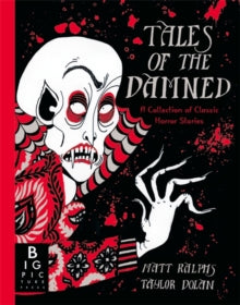 Tales of the Damned: A Collection of Classic Horror Stories - Taylor Dolan; Matt Ralphs (Hardback) 14-09-2023 
