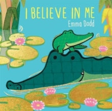 I Believe in Me - Emma Dodd (Hardback) 04-08-2022 