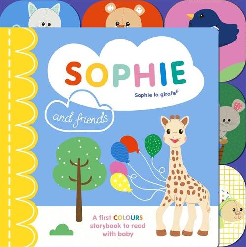 Sophie la girafe  Sophie la girafe: Sophie and Friends: A Colours Story to Share with Baby - Ruth Symons; Vulli (Board book) 14-10-2021 