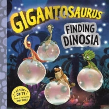 Gigantosaurus - Finding Dinosia - Cyber Group Studios (Paperback) 20-07-2023 
