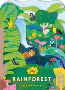 Animal Homes  Animal Homes: Rainforest - Natasha Durley (Board book) 14-09-2023 