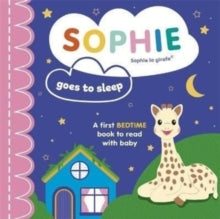 Sophie la girafe  Sophie la girafe: Sophie Goes to Sleep - Vulli; Ruth Symons (Board book) 10-03-2022 