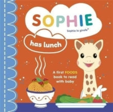 Sophie la girafe  Sophie la girafe: Sophie Has Lunch - Ruth Symons; Vulli (Board book) 10-03-2022 
