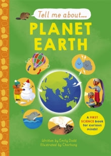 Tell Me About: Planet Earth - Emily Dodd; Chorkung n/a (Hardback) 14-03-2024 