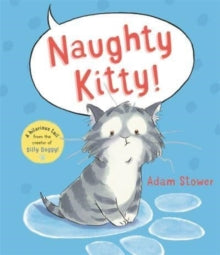 Naughty Kitty! - Adam Stower; Adam Stower (Paperback) 18-08-2022 