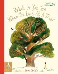 What Do You See When You Look At a Tree? - Emma Carlisle; Emma Carlisle (Paperback) 19-01-2023 