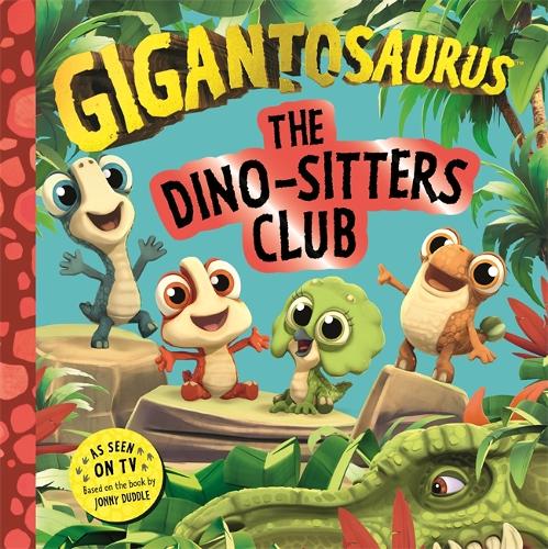 Gigantosaurus - The Dino-Sitters Club - Cyber Group Studios; Cyber Group Studios (Paperback) 19-01-2023 