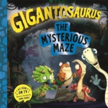 Gigantosaurus - The Mysterious Maze - Cyber Group Studios; Cyber Group Studios (Paperback) 01-02-2024 