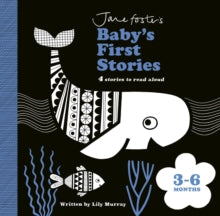 Jane Foster's Baby's First Stories  Jane Foster's Baby's First Stories: 3-6 months: Look and Listen with Baby - Jane Foster; Lily Murray (Board book) 03-08-2023 