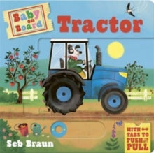 Baby on Board  Baby on Board: Tractor: A Push, Pull, Slide Tab Book - Sebastien Braun; Ruth Symons (Board book) 14-03-2024 