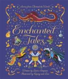 Enchanted Tales: A spell-binding collection of magical stories - Phung Nguyen Quang & Huynh Thi Kim Lien; Laura Sampson (Hardback) 28-09-2023 