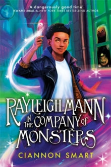 Rayleigh Mann in the Company of Monsters - Ciannon Smart (Paperback) 26-09-2023 