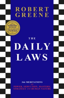 The Daily Laws: 366 Meditations on Power, Seduction, Mastery, Strategy and Human Nature - Robert Greene (Paperback) 31-08-2023 