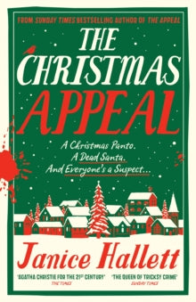 The Christmas Appeal: a fantastic festive murder mystery from the bestselling author of The Appeal - Janice Hallett (Hardback) 26-10-2023 