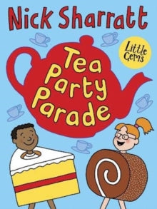 Little Gems  Tea Party Parade AR: 2.9 - Nick Sharratt; Nick Sharratt (Paperback) 03-03-2022 