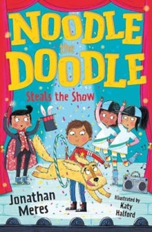 Noodle the Doodle  Noodle the Doodle Steals the Show AR: 2.9 - Jonathan Meres; Katy Halford (Paperback) 06-01-2022 