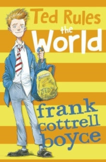 4u2read  Ted Rules the World AR: 3.8 - Frank Cottrell Boyce; Cate James; Chris Riddell (Paperback) 03-03-2022 
